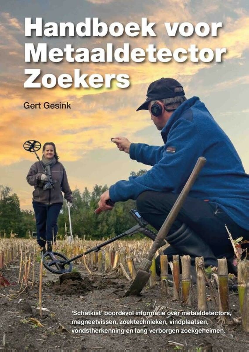 Handboek voor Metaaldetector Zoekers - Gert Gesink