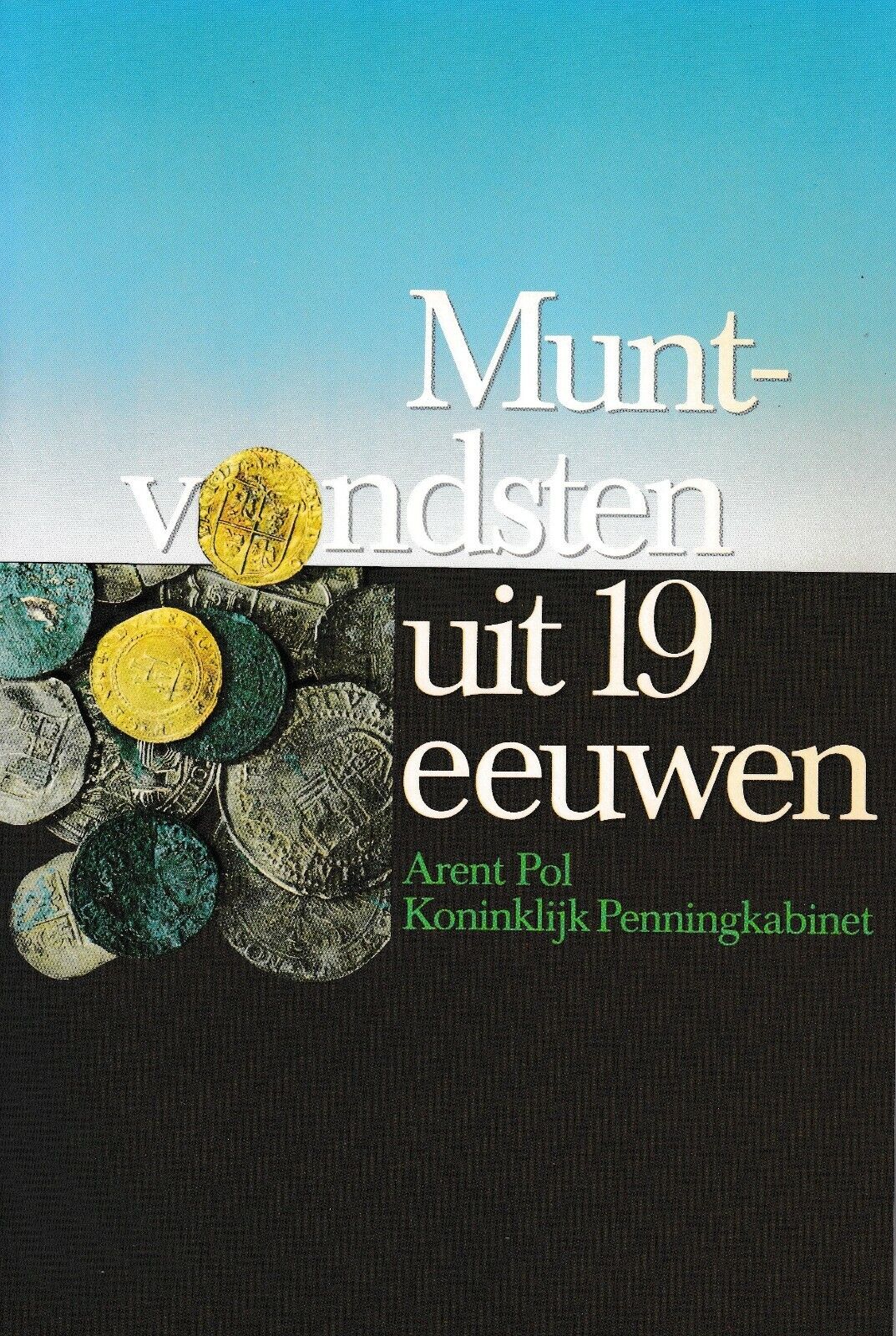 Munt- vondsten uit 19 eeuwen